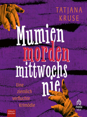 cover image of Mumien morden mittwochs nie